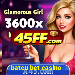 bateu bet casino